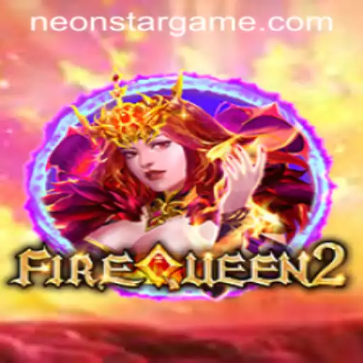 Discover FireQueen2: The Thrilling New Game with NEONSTAR Features