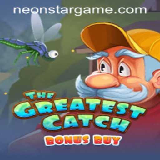 Discover 'TheGreatestCatchBonusBuy': An Exciting Gaming Experience with NEONSTAR